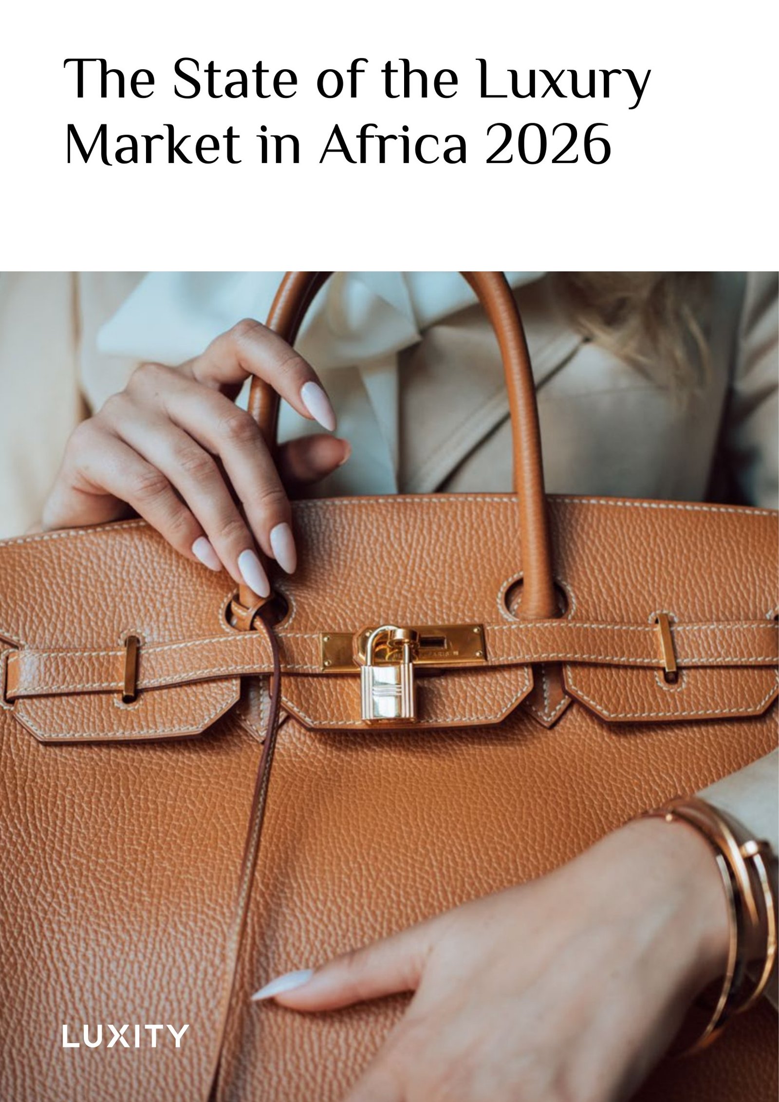 The State of the Luxury Market in Africa 2026 report by Luxity